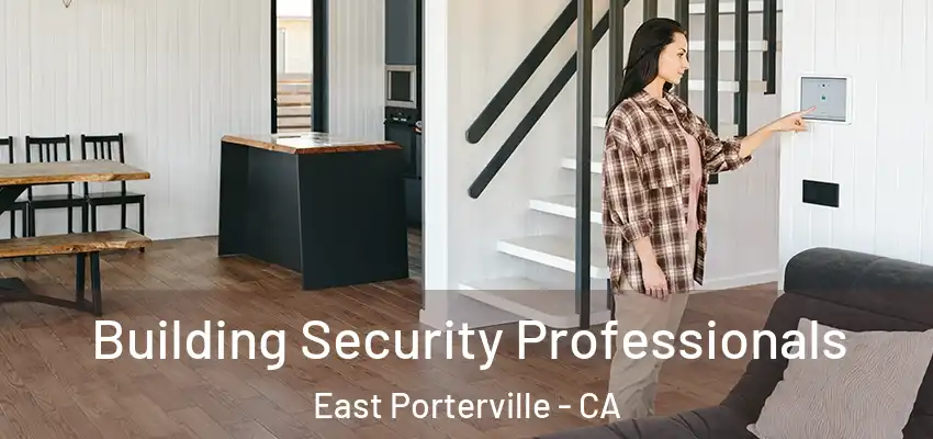  Building Security Professionals East Porterville - CA