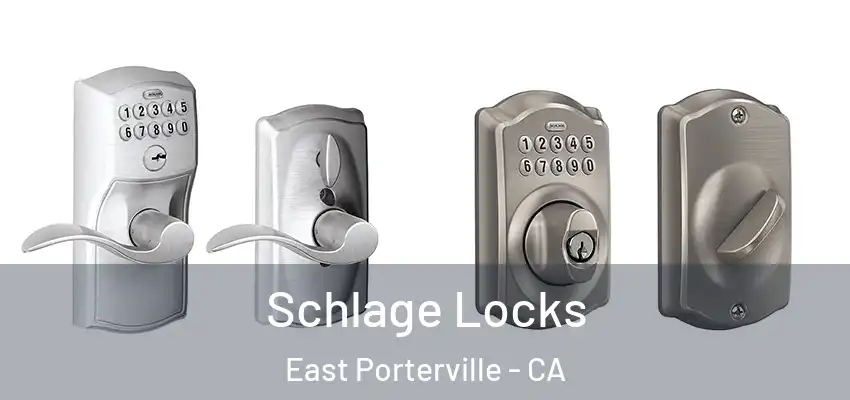 Schlage Locks East Porterville - CA